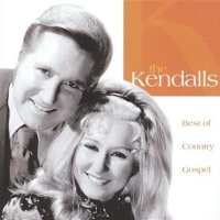 The Kendalls - Best Of Country Gospel